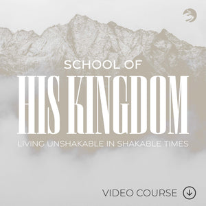 School of His Kingdom: Video Course